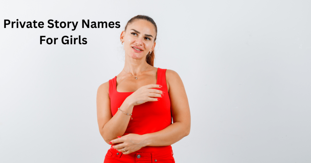 Cool private story names for girls