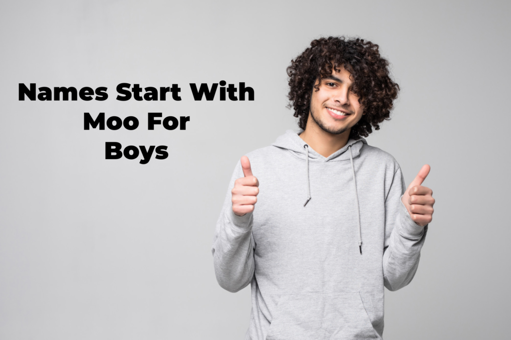 Here you get all name start with Moo for boys