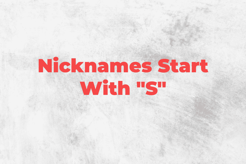 Nickname Start With S